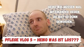 Pflege VLOG 5  Heiko Wir machen und große sorgen um dich Wieso nimmst du stetig ab [upl. by Nawj]