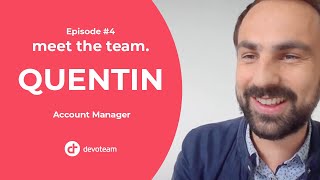 Meet the Team  QUENTIN  Episode 4  Devoteam Luxembourg [upl. by Leonora]