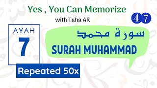 47 Surah Muhammad Verse 7  Repeated 50x  Memorization Series [upl. by Africah]