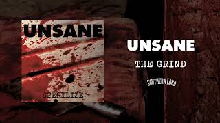 Unsane  The Grind Official Audio [upl. by Oirelav861]