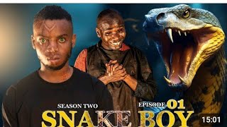 SNAKE BOY  Ep 17  SEASON TWO [upl. by Tacita]