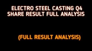 ELECTROCAST STEEL Q4 RESULT ANALYSIS  ELECTROCAST STEEL SHARE UPDATE  ELECTROCAST STEEL SHARE NEWS [upl. by Kellia107]