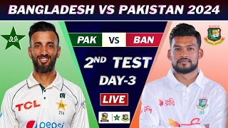 PAKISTAN vs BANGLADESH 2nd TEST MATCH DAY 3 LIVE SCORES  PAK vs BAN LIVE COMMENTARY [upl. by Ellery]