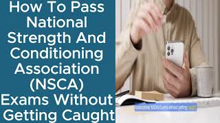 How to Pass National Strength and Conditioning Association NSCA Exams First Try 2024 [upl. by Notgnilra]