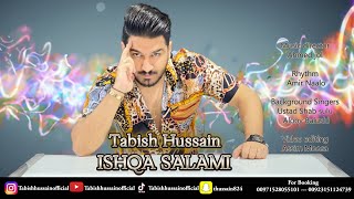 Ishqa Salami  By Tabish Hussain New Balochi Song 2024  Wedding Song [upl. by Ayila990]