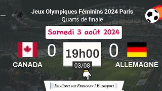 Jeux Olympiques 2024  Canada vs Allemagne en direct sur francetv  Eurosport  03082024 à 19 h [upl. by Lehsreh673]