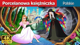 Porcelanowa księżniczka  The Porcelain Princess in Polish I bajki polskie I Polish Fairy Tales [upl. by Nylear]