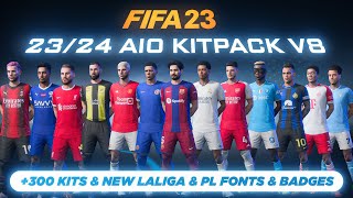 2324 AIO Kits V8 Mod For FIFA 23 300 Kits New Fonts New Badges TU15 [upl. by Annoya]