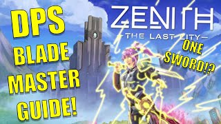 Zenith vr Ultimate Guide to Early DPS Blade Master [upl. by Clyve]