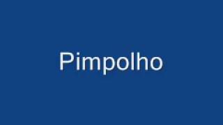 Pimpolho  Art Popular [upl. by Idnyl]