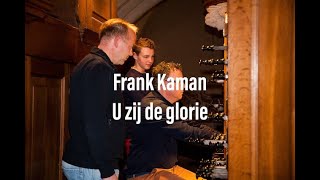 U zij de glorie  Frank Kaman Bolsward [upl. by Donovan390]