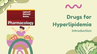 Antihyperlipidemic Drugs  General Introduction  Hyperlipidemia  Lippincott pharmacology Lecture 1 [upl. by Aneer]