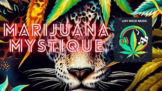 Marijuana Mystique Elevating the Soul through Music and Weed [upl. by Lac]