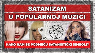 SATANIZAM U POPULARNOJ MUZICI Kako nam industrija zabave podmeće satanističke simbole [upl. by Ainnek626]