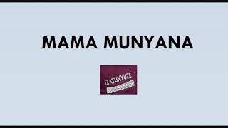 MAMA MUNYANA by SEBANANI ANDRÉ Lyrics [upl. by Eceinwahs]