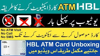 How to Activate HBL ATM Card  HBL ATM Card Unboxing  HBL ATM Card kaise Active Krain [upl. by Evetta453]