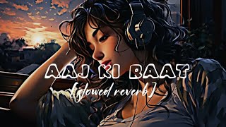 aaj ki raat lofi slowed reverb lll slowed reverb songlofiking10Mtrending viral video [upl. by Kloster866]