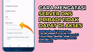 Cara Mengatasi Server Dns Pribadi Tidak Dapat Diakses di Hp Android [upl. by Anitnerolf]