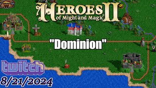 quotDominionquot Stream  Part 1  FHeroes2 Heroes of Might and Magic 2 [upl. by Robinett74]