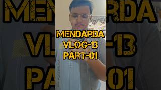 Mendarda Vlog13 part01 rgujjuvlog dailyvloggers vlog gujjubhaivlogs youtubevlogger gujjubhai [upl. by Montagu]