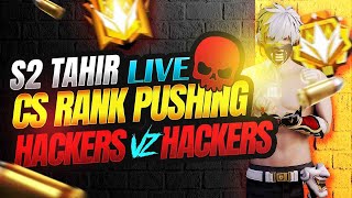 S2 TAHIR LIVE CS RANK PUSHING  HACKERS VS HACKERS  PANEL USERS [upl. by Russ]