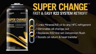 Super Change  Allows for a Fast amp Easy Conversion From R22 to All HFC Refrigerants [upl. by Nolyk96]