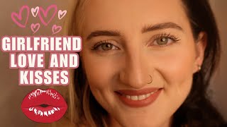 ASMR GIRLFRIEND LOVE KISSES POSITIVE ATTENTION AND AFFIRMATIONS [upl. by Ylimme]