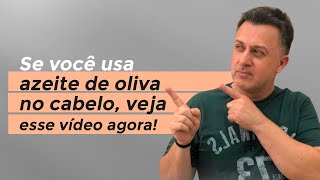 Se você usa azeite de oliva no cabelo veja esse vídeo agora [upl. by Eshelman478]