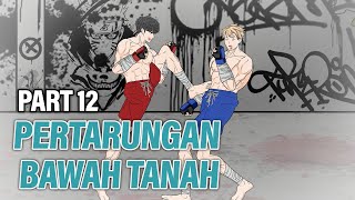 PERTARUNGAN BAWAH TANAH PART 12  Animasi Drama Series [upl. by Atiuqad]