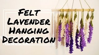 Felt Lavender Hanging Decoration [upl. by Eemak]