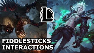 Fiddlesticks Interactions with Other Champions  Voice Lines  League of Legends Quotes [upl. by Nivlad751]