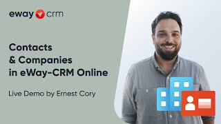 Contacts amp Companies in eWayCRM Online Live Demo by Ernest Cory [upl. by Lilaj]