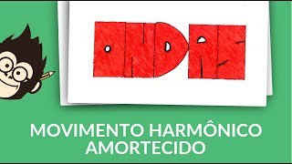 Movimento Harmônico Amortecido  MHA [upl. by Rumery]