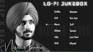 Nirvair Pannu All Superhit Songs Jukebox  LOFI Songs By Nirvair Pannu  DEEP X BEATZ [upl. by Ketty]