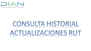 consulta historial actualizaciones rut DIAN 2020 [upl. by Kaiser]