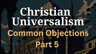 Christian Universalism Historical or Heretical [upl. by Aynuat558]