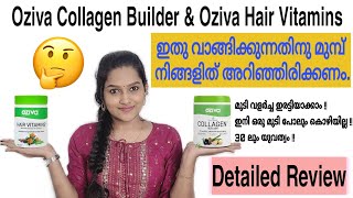 ഇതിൽ പറയുന്നതൊക്കെ ശരിക്കും നടക്കോ Oziva Hair Vitamins amp Oziva Collagen Builder Honest Review [upl. by Braunstein48]