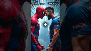 Spider Man Vs Neymar jr hybrid fusion spidermanneymar football hybridsshorts by Tee spiderMan [upl. by Rudie534]