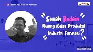 SUSAH BEDAIN RUANG KELAS PRODUKSI DI INDUSTRI INI PENJELASANNYA [upl. by Collimore]