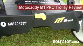 Motocaddy M1 PRO Trolley Review by Golfalot [upl. by Kalli]