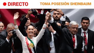 MÉXICO CLAUDIA SHEINBAUM toma POSESIÓN como PRESIDENTA  RTVE Noticias [upl. by Erodavlas383]