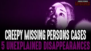 The CREEPIEST Cases Of People Disappearing  Volume 4 [upl. by Kcired36]