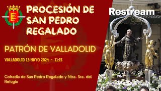 🔴EN DIRECTO Procesión de San Pedro Regalado Patrón de Valladolid [upl. by Namsaj707]