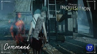 Dragon Age Inquisition Command  Modded DAI  Ep 37 [upl. by Ainad443]