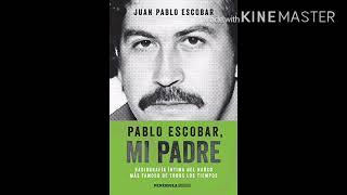 Pablo escobar Mi padre audiolibroparte 2 [upl. by Levin]