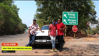 Goa Trip on Porsche Macan with Saheer Bhai amp Baiju N Nair Mangalore to Gokarna EP 1 [upl. by Mair]