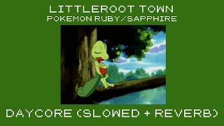 littleroot town  daycore slowedreverb  pokemon rubysapphireemerald [upl. by Wandis]