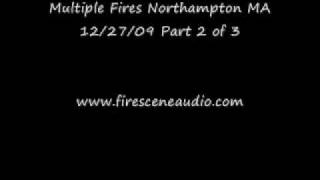 Northampton MA multiple fires audio on 122709 Audio 2 of 3 [upl. by Loree]