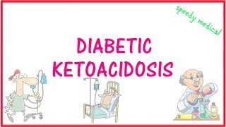 Diabetic Ketoacidosis DKA Simplified [upl. by Debee891]