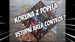 Koruna z popela  Přístupný area control [upl. by Leanahtan]